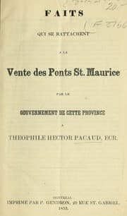 Tapa de Faits qui se rattachent a la vente des ponts St. Maurice par le gouvernement de cette province