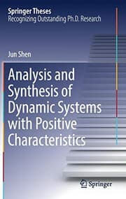 Tapa de Analysis and Synthesis of Dynamic Systems with Positive Characteristics