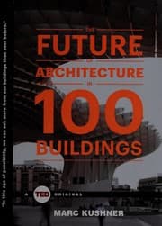 Tapa de The future of architecture in 100 buildings
