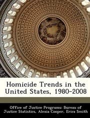 Tapa de Homicide Trends in the United States, 1980-2008