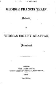 Tapa de George Francis Train, Unionist, on Thomas Colley Grattan, Secessionist