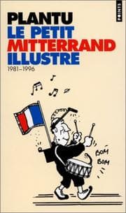 Tapa de Le Petit Mitterand illustré, 1981-1996