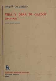 Tapa de Vida y obra de Galdós, 1843-1920