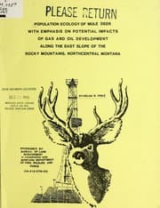 Tapa de Population ecology of mule deer with emphasis on potential impacts of gas and oil development along the east slope of the Rocky Mountains, northcentral Montana