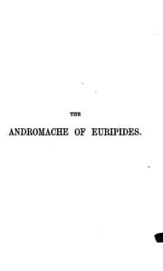 Tapa de The Andromache of Euripides, with brief Engl. notes by F.A. Paley