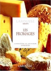 Tapa de Formages, Les - Larousse Saveurs