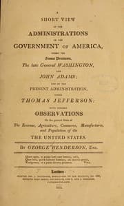 Tapa de A short view of the administrations in the government of America, under the former presidents