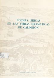 Tapa de Poesías líricas en las obras dramáticas de Calderón