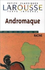 Tapa de Andromaque (Petits Classiques Larousse Texte Integral)