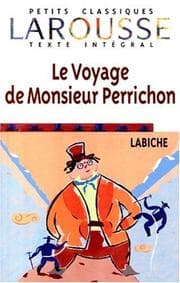 Tapa de Le Voyage De Monsieur Perrichon (Petits Classiques Larousse)