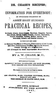 Tapa de Dr. Chase's Recipes: An Invaluable Collection of about Eight Hundred Practical Recipes for ..