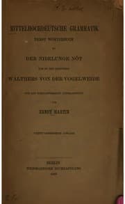 Tapa de Mittelhochdeutsche Grammatik: Nebst Wörterbuch zu der Nibelunge Nôt und zu ..