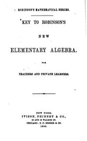 Tapa de Key to Robinson's New Elementary Algebra: For Teachers and Private Learners