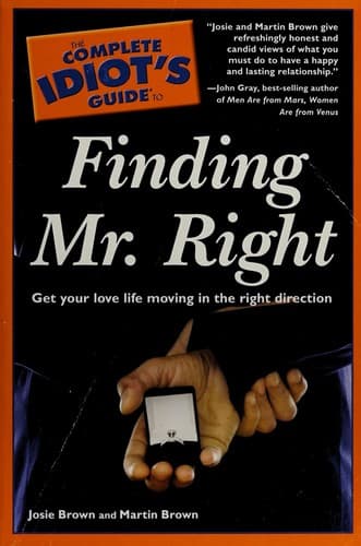 Tapa de The complete idiot's guide to finding Mr. Right