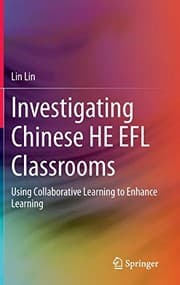 Tapa de Investigating Chinese HE EFL Classrooms
