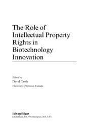 Tapa de The role of intellectual property rights in biotechnology innovation