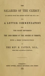 Tapa de The salaries of the clergy; an article from the Church Review for July 1857 ; with a letter commendatory from the Right Reverend the Lord Bishop of the Diocese of Tooronto, with a brief introduction by the Rev. H. Patton,  D.C.L.