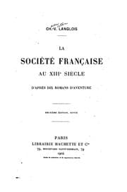 Tapa de La société française au XIIIe siècle, d'après dix romans d'aventure