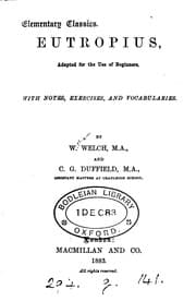 Tapa de Eutropius, adapted for the use of beginners, with notes, exercises, and vocabularies, by W ..