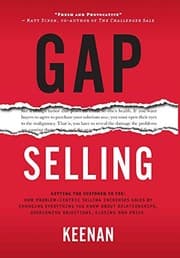 Tapa de Gap Selling : Getting the Customer to Yes