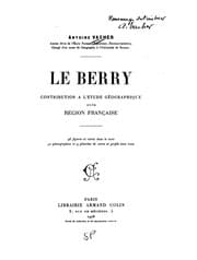 Tapa de Le Berry: contribution à l'étude géographique d'une région française. 48 figures et cartes dans ..