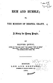 Tapa de Rich and Humble: Or The Mission of Bertha Grant. A Story for Young People