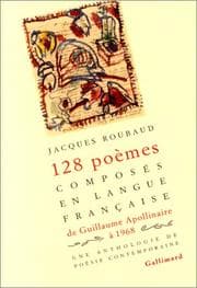 Tapa de Cent vingt-huit poèmes composés en langue française de Guillaume Apollinaire à 1968