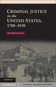 Tapa de Criminal justice in the United States, 1789-1939