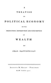 Tapa de A treatise on political economy, or, The production, distribution and consumption of Wealth