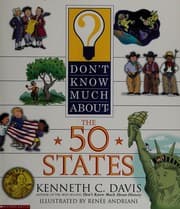 Tapa de Don't Know Much about the 50 States ~ Thirteen Stripes, Fifty Stars, and Hundreds of Amazing Facts About the U.S.A.!