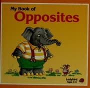 Tapa de My Book of Opposites