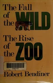 Tapa de The fall of the wild, the rise of the zoo