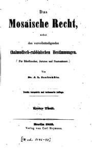 Tapa de Das Mosaische recht, nebst den vervollständigenden Thalmudisch-rabbinischen Bestimmungen: Für ..