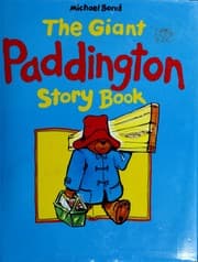 Tapa de The Giant Paddington Story Book (Paddington's Birthday Party / Paddington Does it Himself / Paddington Hits Out / Paddington In the Kitchen / Paddington On the River)