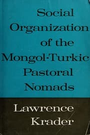 Tapa de Social organization of the Mongol-Turkic pastoral nomads