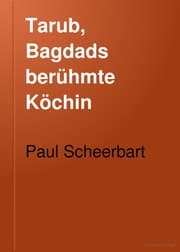 Tapa de Tarub, Bagdads berühmte Köchin