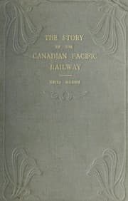 Tapa de The story of the Canadian Pacific Railway