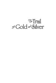 Tapa de The trail of gold and silver