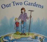 Tapa de Our two gardens