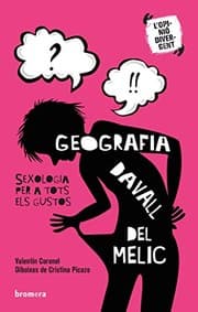 Tapa de Geografia davall del melic. Sexologia per a tots els gustos