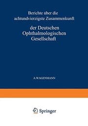 Tapa de Bericht Über die Achtundvierzigste Zusammenkunft der Deutschen Ophthalmologischen Gesellschaft in Heidelberg 1930