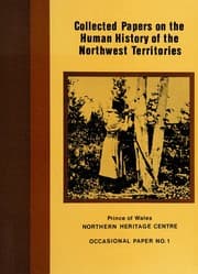 Tapa de Collected papers on the human history of the Northwest Territories