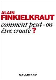 Tapa de Comment peut-on être Croate?