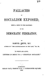 Tapa de Fallacies of Socialism Exposed: Being a Reply to the Manifesto of the Democratic Federation