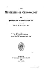 Tapa de The Mysteries of Chronology: With Proposal for a New English Era, to be ..