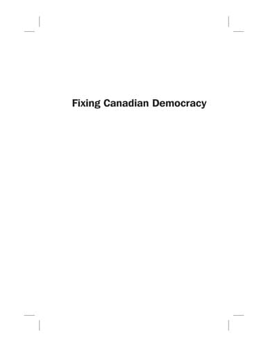 Tapa de Fixing Canadian democracy
