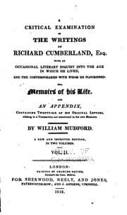 Tapa de A Critical Examination of the Writings of Richard Cumberland: With an ..