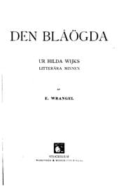 Tapa de Den blåögda: ur Hilda Wijks litterära minnen