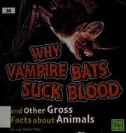 Tapa de Why vampire bats suck blood and other gross facts about animals