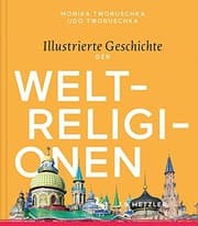 Tapa de Illustrierte Geschichte der Weltreligionen